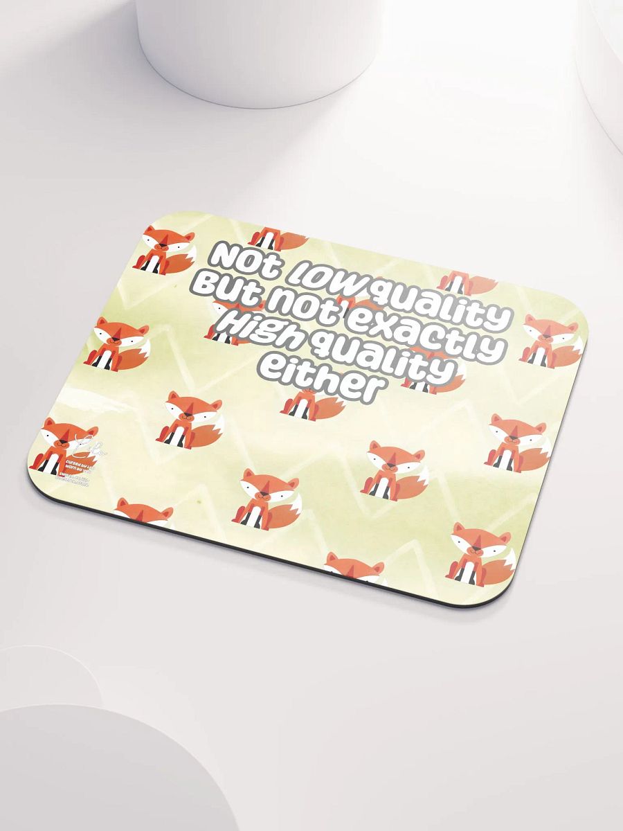 Not Low Quality Medium Mouse Mat - foxy product image (3)
