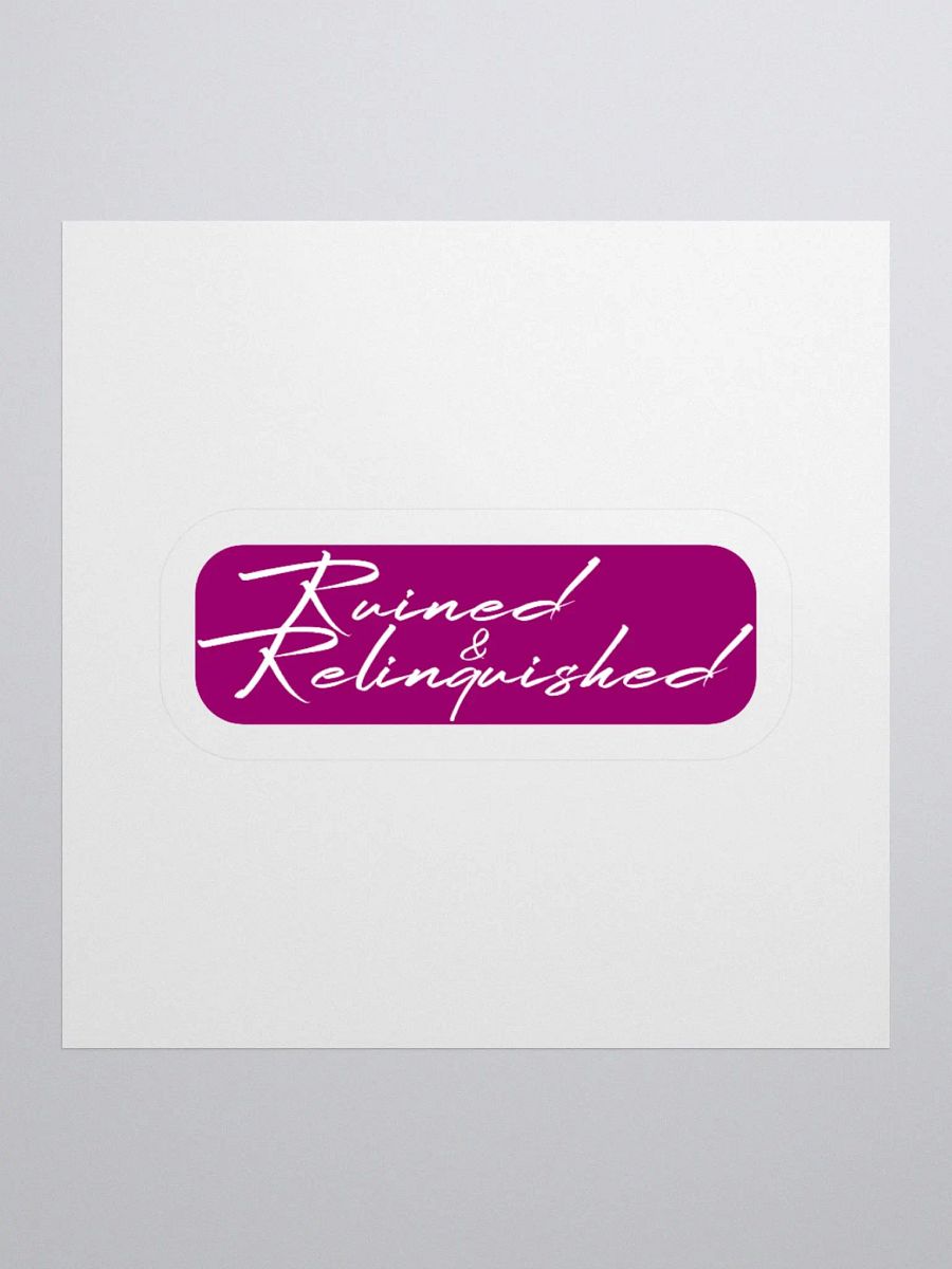Ruined & Relinquished Sticker product image (1)