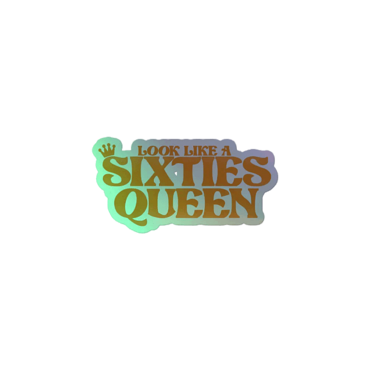 Sixties Queen - Holo Sticker product image (2)
