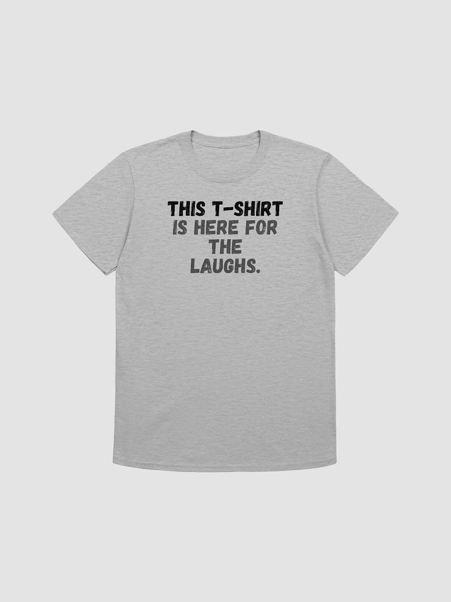 This t-shirt is here for the laughs. product image (2)