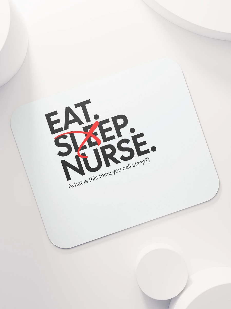 Eat Sleep Nurse Mousemat product image (7)