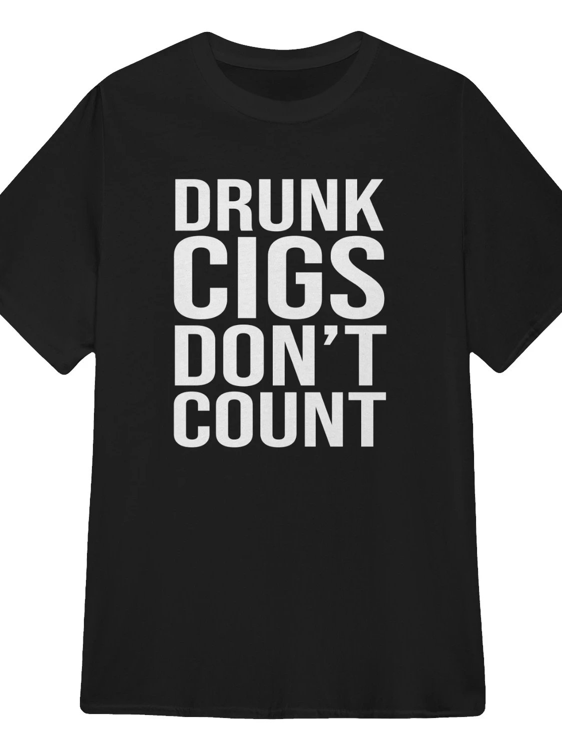 Drunk cigs don’t count T-Shirt product image (1)