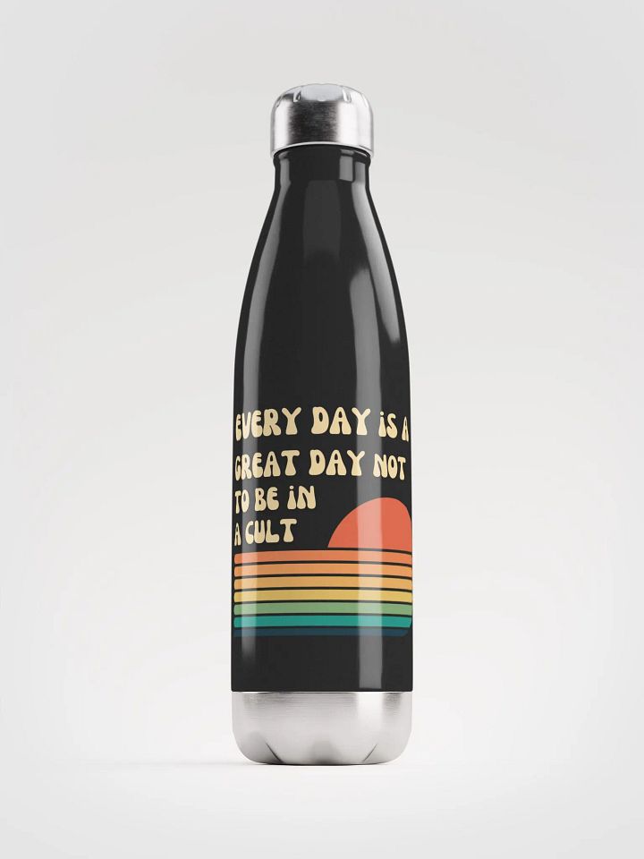 Every Day Is A Great Day Not To Be In A Cult - Stainless Tumbler product image (1)