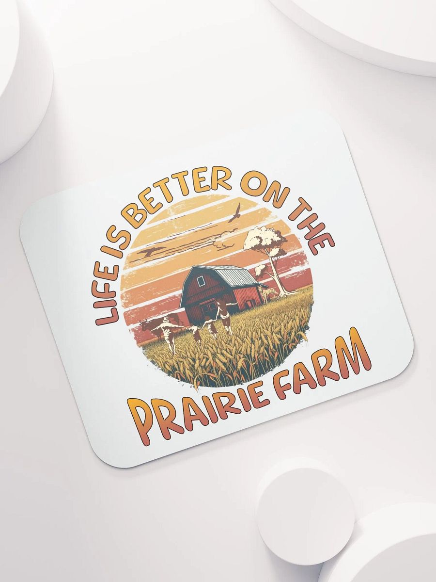 Life Is Better On The Prairie Farm Serenity Mouse Pad product image (5)