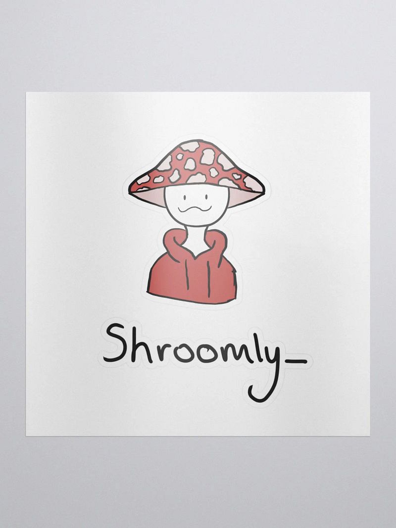 goofy shroomly sticker