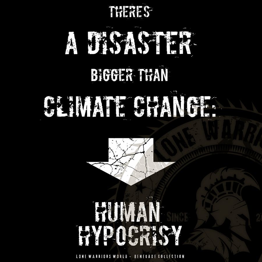 There's a Disaster Bigger Than Climate Change: Human Hypocrisy product image (1)