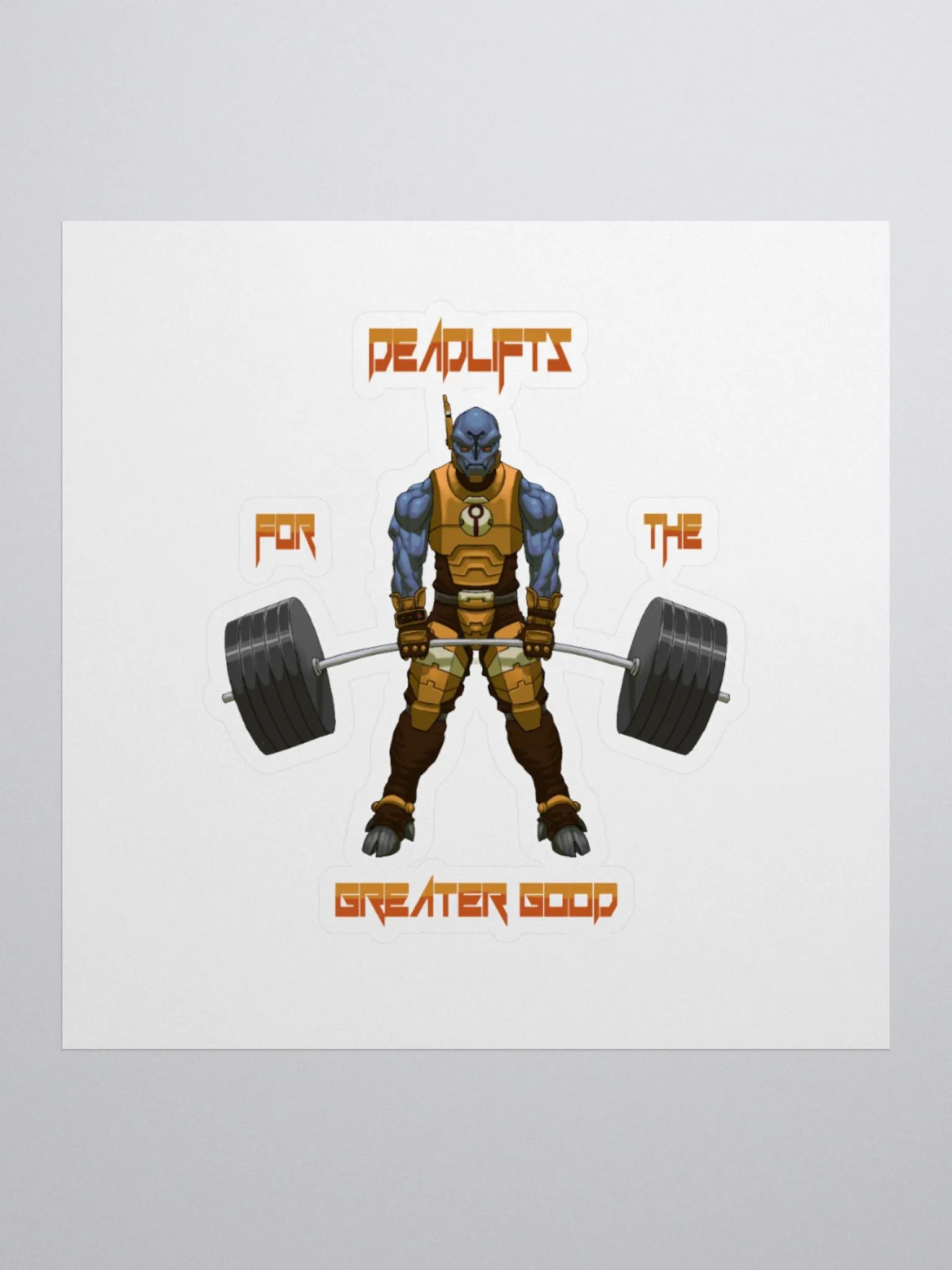 Deadlifts For The Greater Good - Sticker product image (1)
