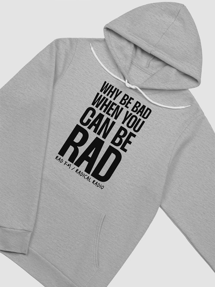 You Can Be RAD // SuperSoft Hoodie product image (2)