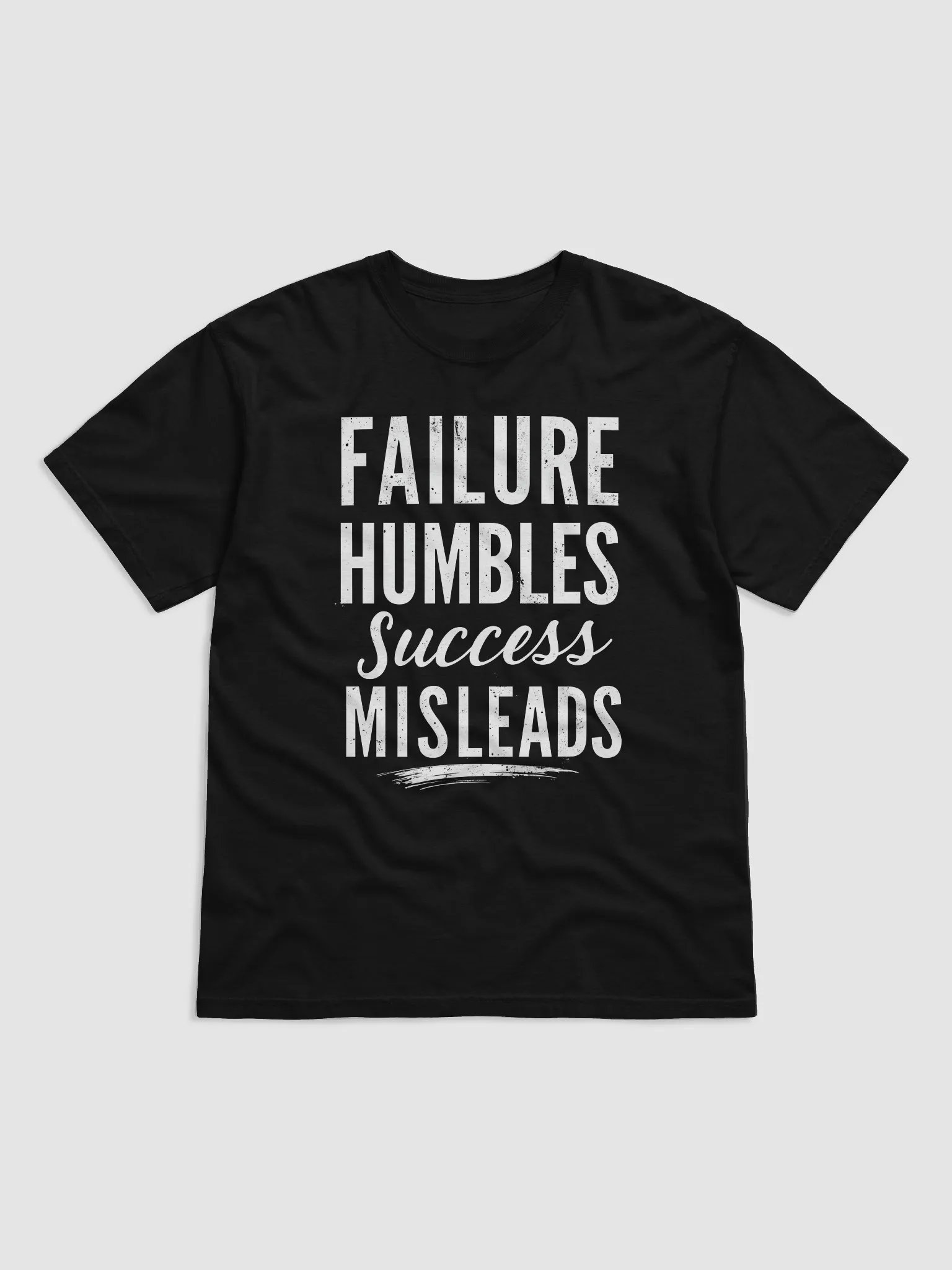 Unlock Your Inner King with Shah Rukh Khan’s Wisdom: Failure Humbles, Success Misleads. – Empower Your Life with This Exclusive Motivational T-Shirt! product image (1)