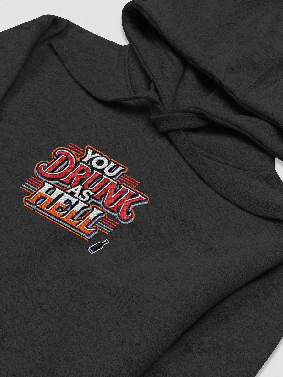 3D Effect 'YOU DRUNK AS HELL' Hoodie product image (27)