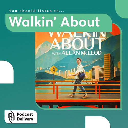 Stroll along with @allanmcleod on @walkinaboutpod as he explores the sights and sounds of our cities. From serene nature walk...