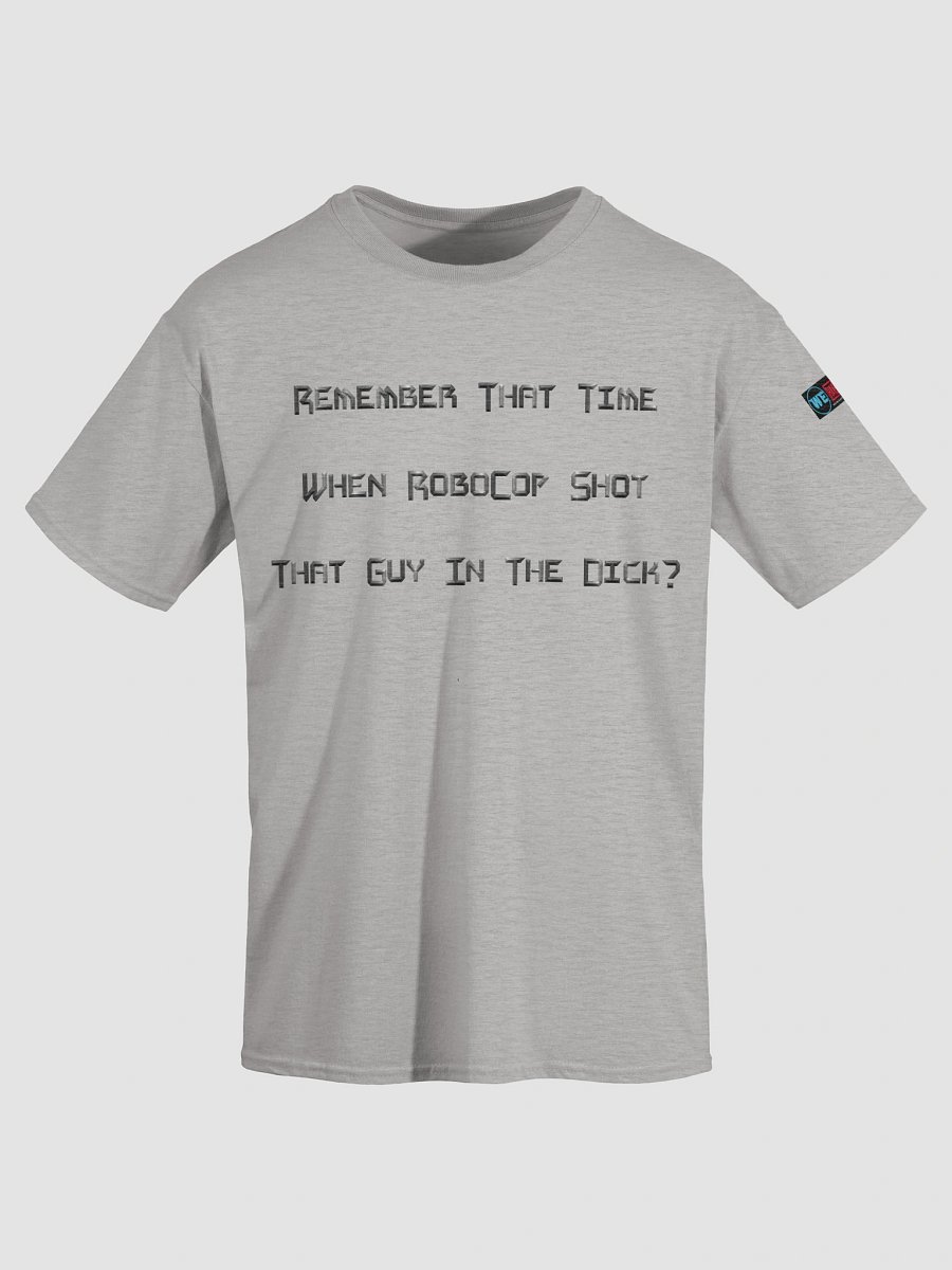 Remember That Time Cop Tee product image (36)