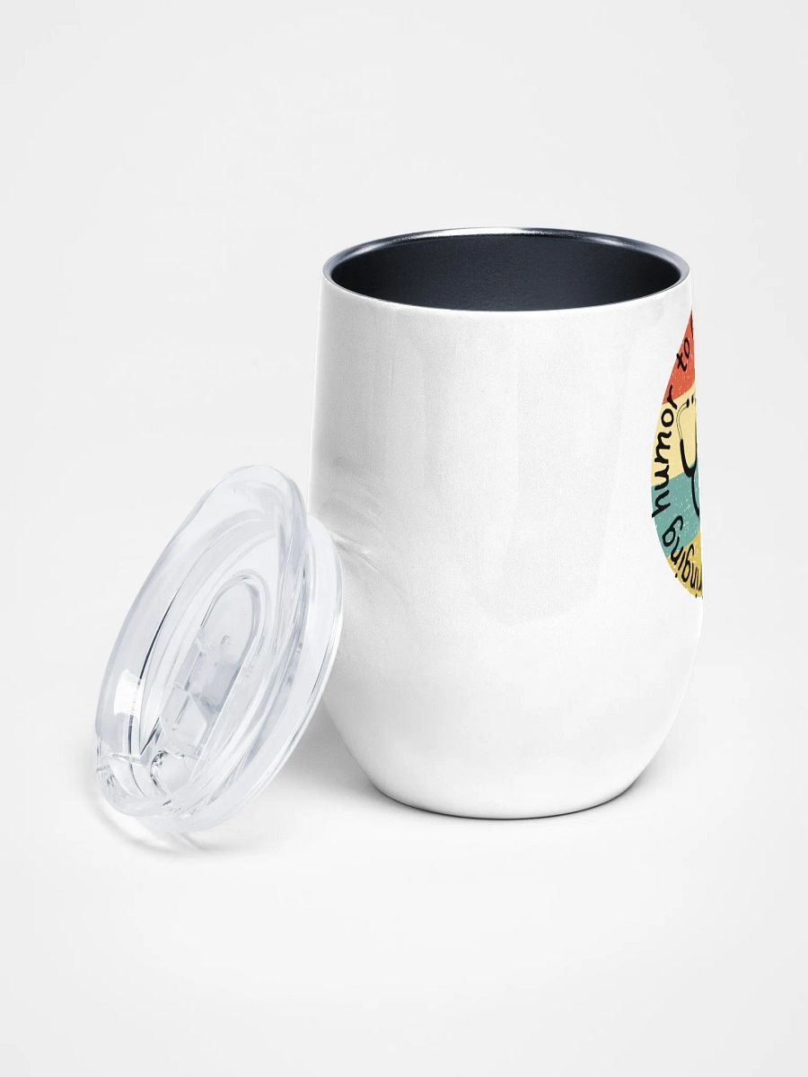 Bringing humor to each patient individually Wine Tumbler product image (2)