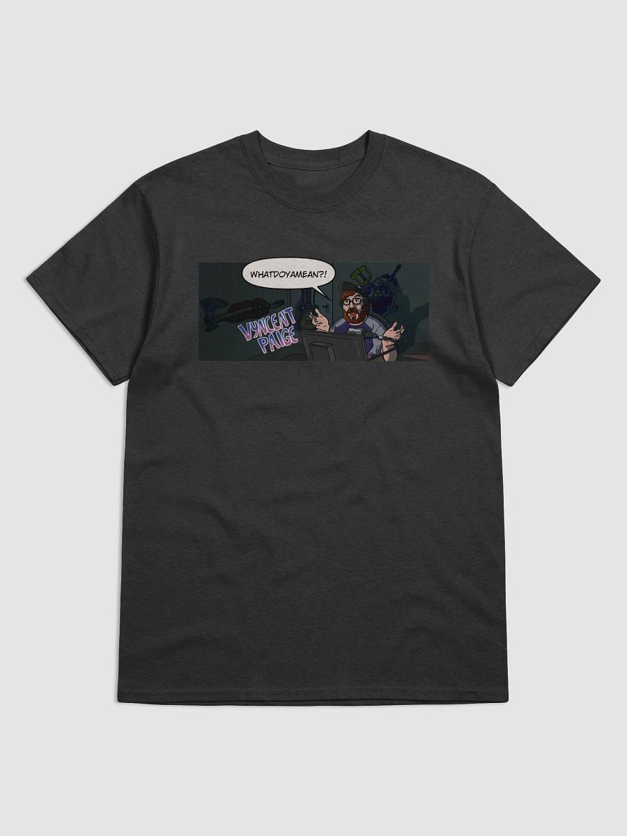 Whatdoyamean! Tee product image (1)