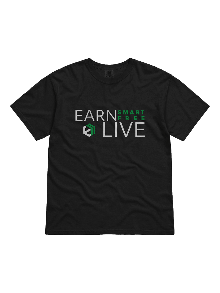 Earn Smart. Live Free. T-Shirt product image (1)