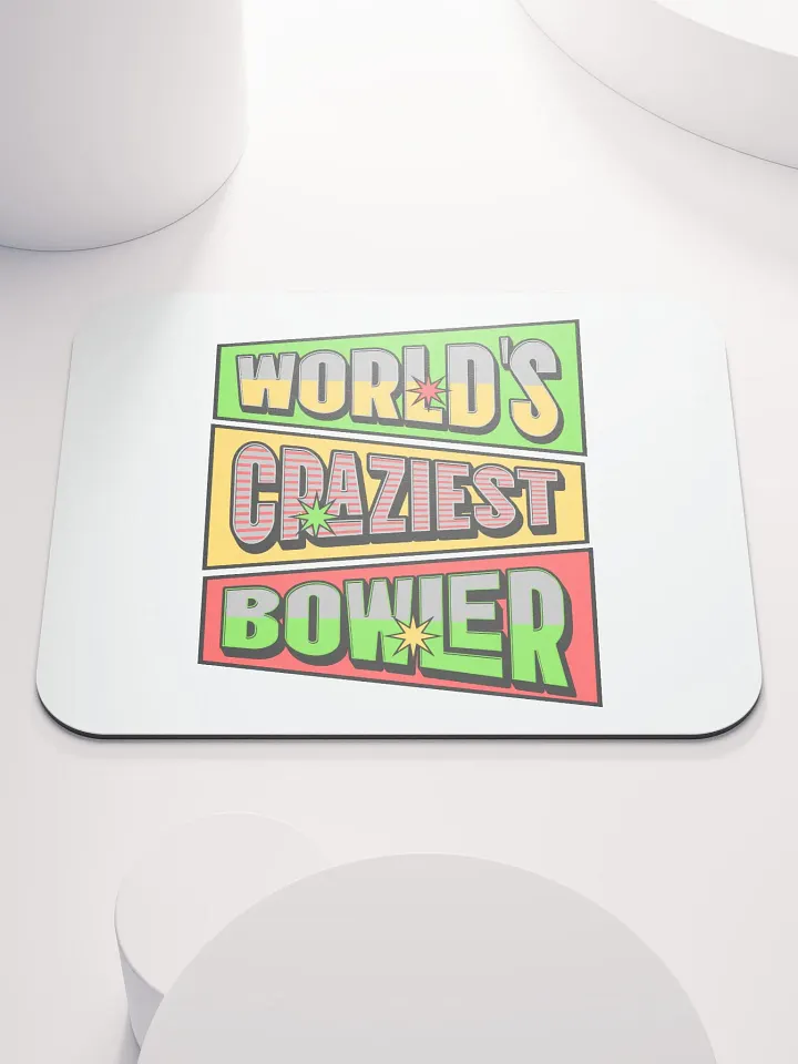 Worlds Craziest Bowler Playful Mouse Pad product image (1)