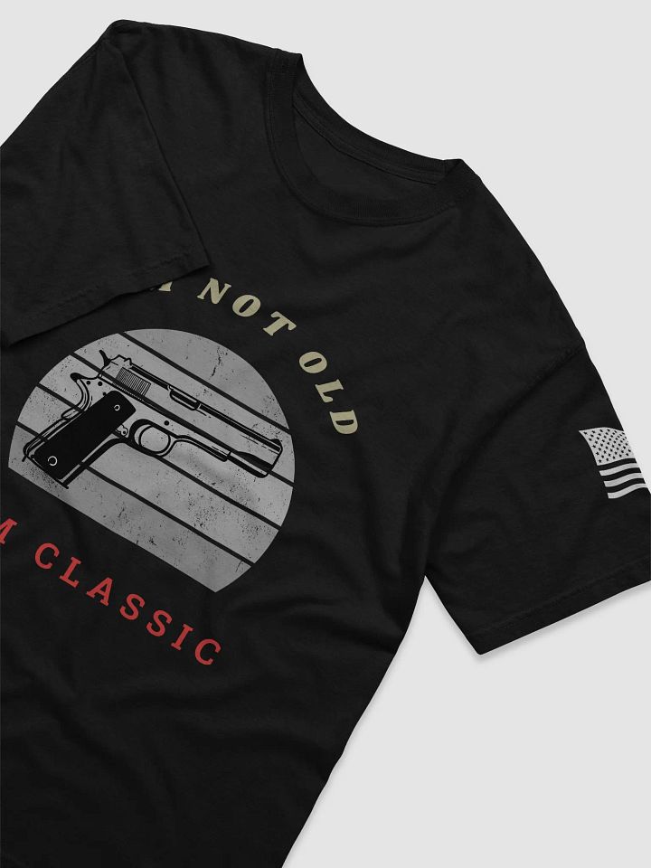 I'm Not Old - I'm Classic product image (1)