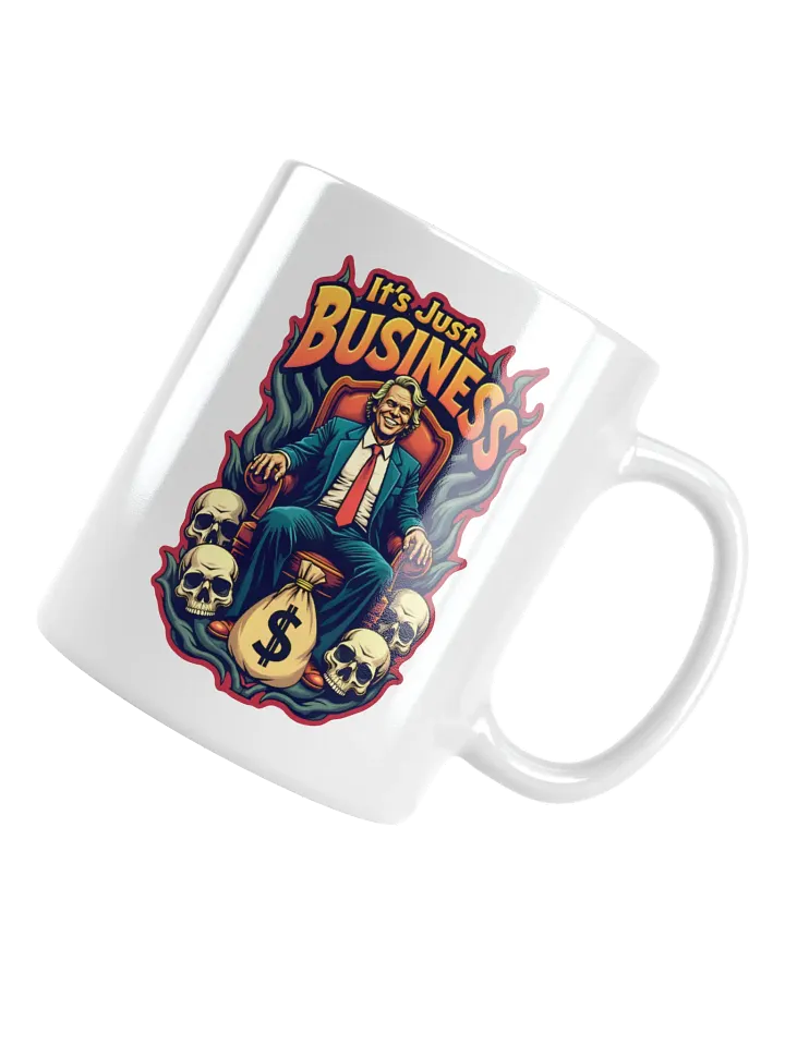 It's Just Business Mug product image (1)