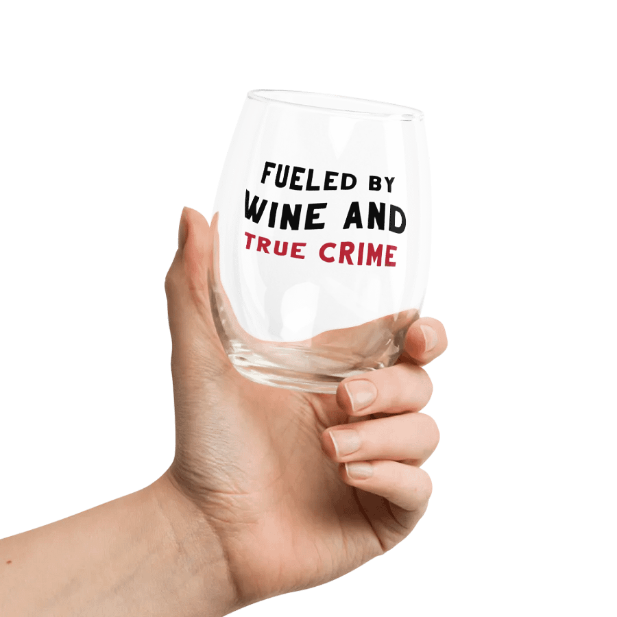Fueled By True Crime Wine Glass product image (5)