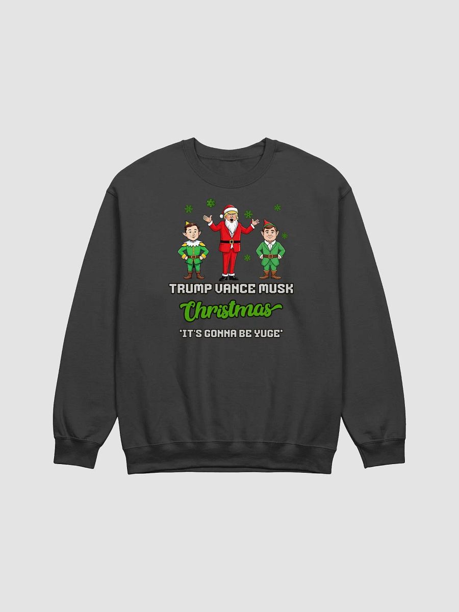 TRUMP VANCE MUSK CHRISTMAS ITS GONNA BE YUGE! UNISEX CHRISTMAS SWEATER VICTORY PATRIOTIC SWEATSHIRT FOR LOYAL TRUMP SUPPORTERS USA POLITICS APPAREL BOLD STATEMENT ELECTION TEE product image (2)