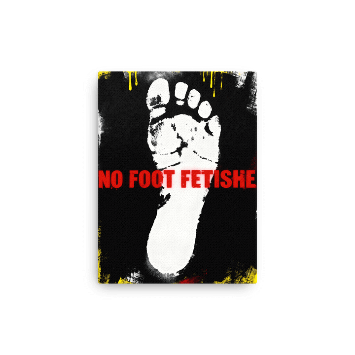 No Foot Fetish - Urban Street Art Canvas product image (1)