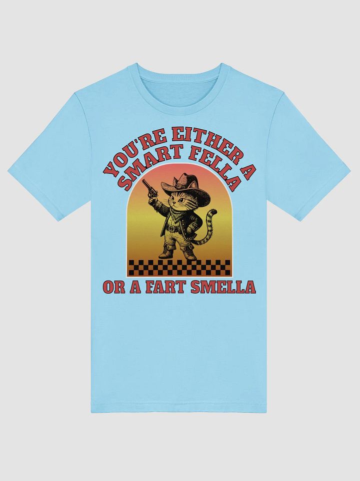 Youre Either A Smart Fella Or A Fart Smella Cat Wild West Whiskers T-Shirt product image (25)