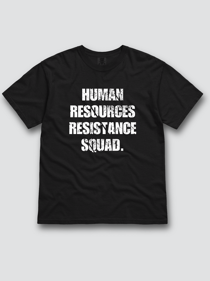 Human Resources Resistance Squad Black T-shirt product image (1)