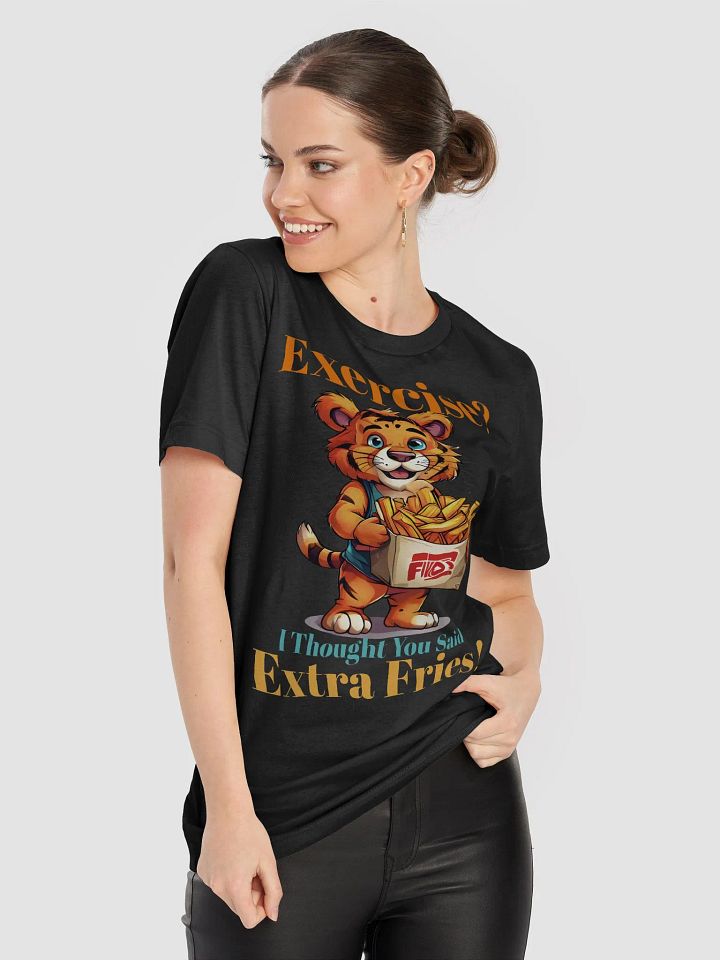 Exercise? I Thought You Said Extra Fries