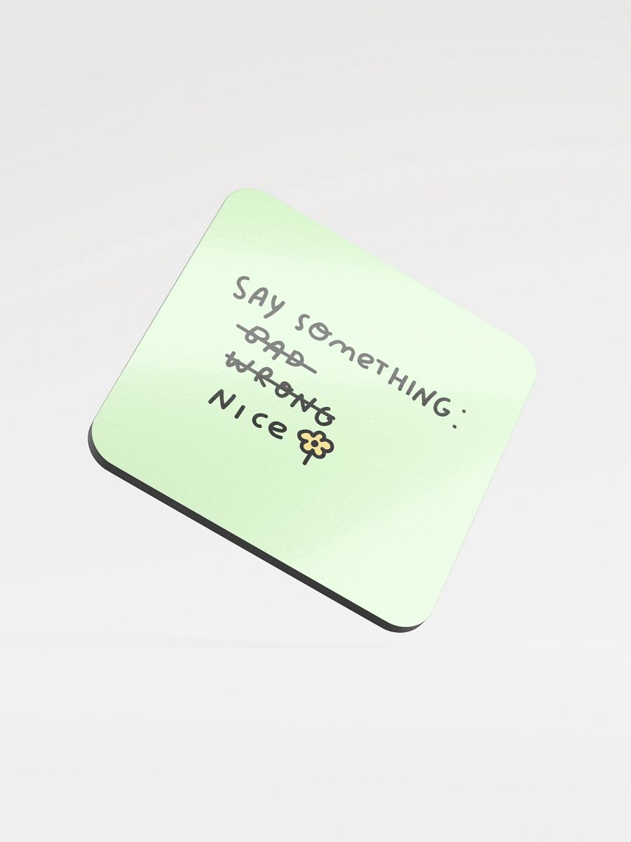 Say Something Nice Green Cork Coaster product image (1)
