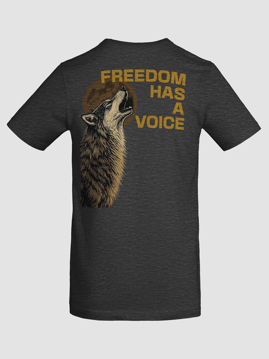Freedom Has A Voice Howling Wolf - Unisex Tee - Back Print product image (16)