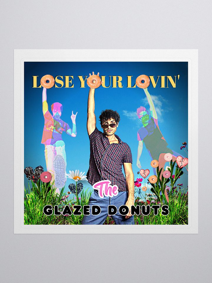 The Glazed Donuts - Lose Your Lovin' - Single Cover Art Sticker II product image (1)