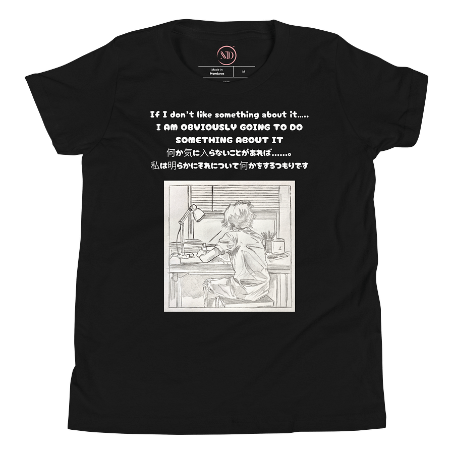 If I don't like something about it......, I am obviously going to do something about it - Youth T-Shirt product image (4)