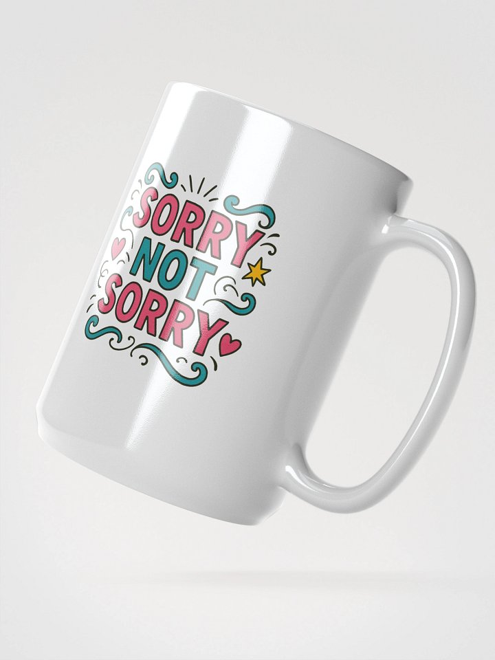 The "Sorry Not Sorry" Attitude Mug product image (2)