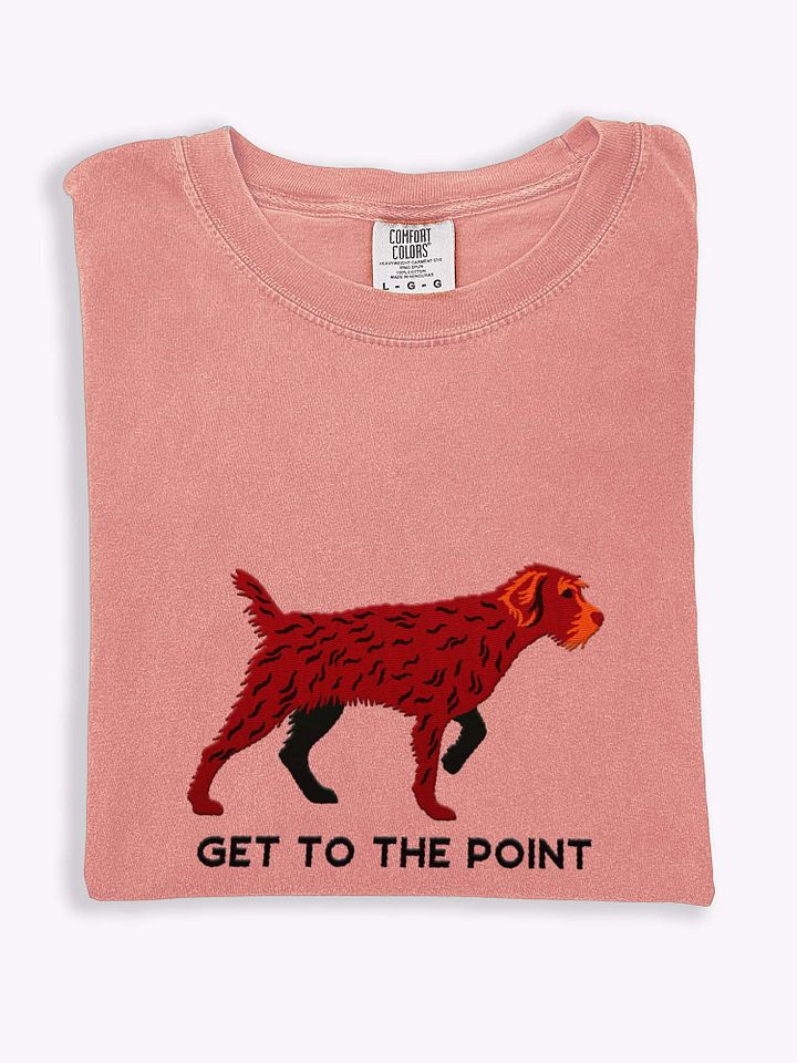 Get to the Point T-Shirt(Embroidered) of a Wirehaired Pointing Griffon(Liver) product image (1)