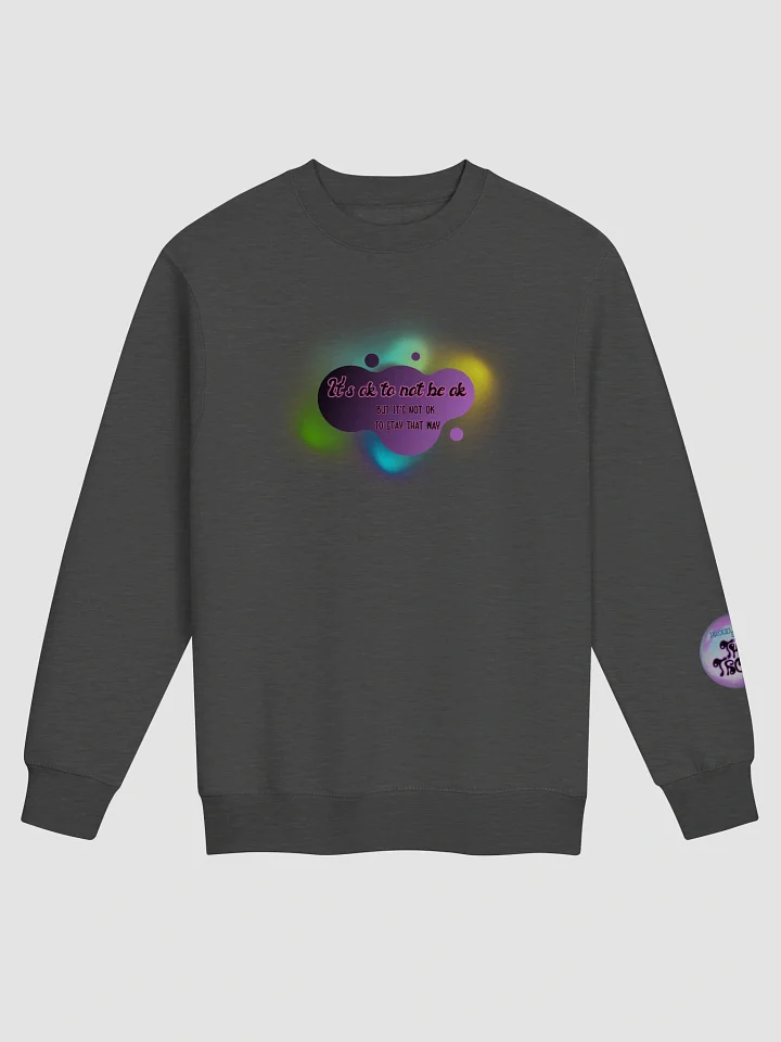 Mental Health Sweatshirt w/ back message product image (1)