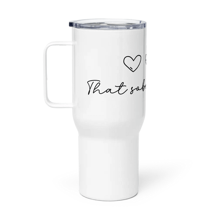That Sober Feeling, Minimal & Elegant Sobriety Travel Mug With Handle product image (1)