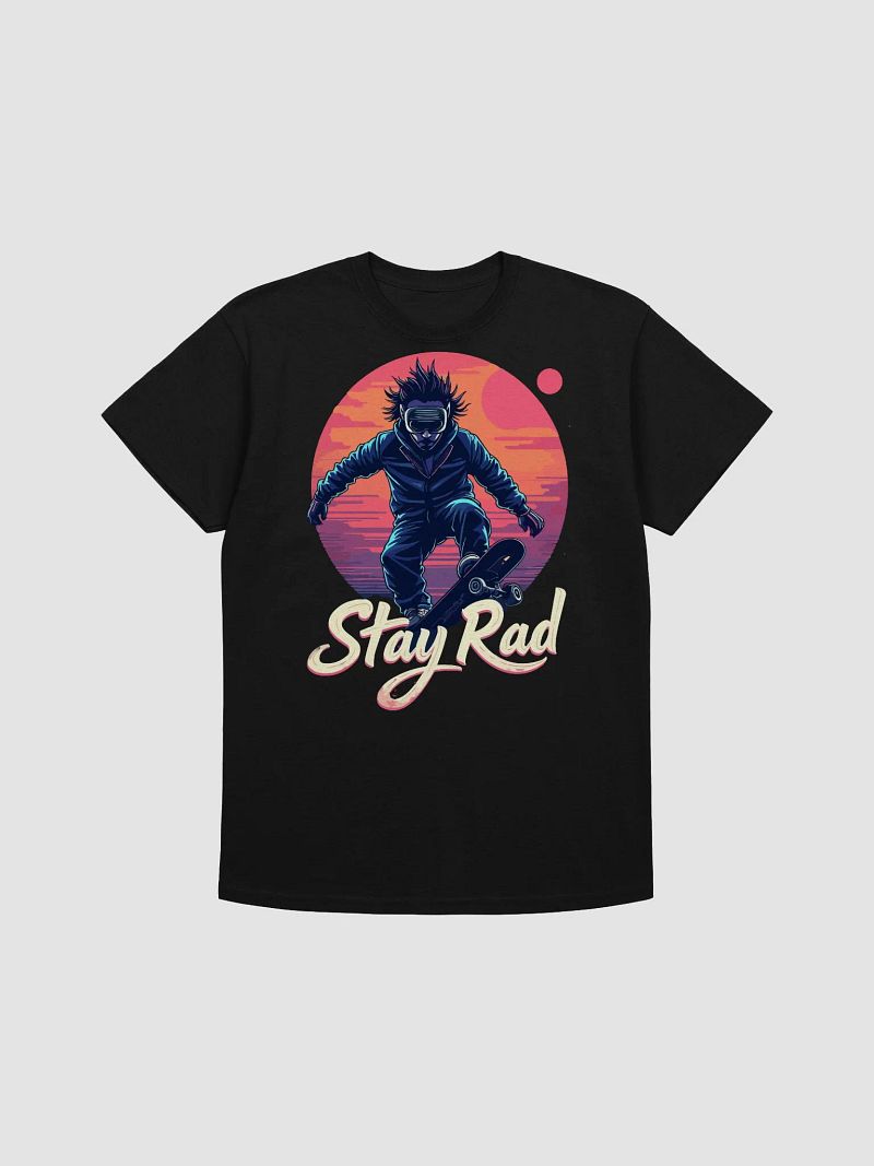 Stay Rad T-Shirt