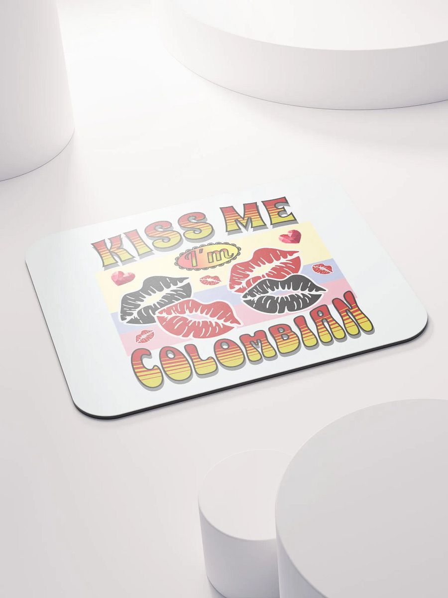 Kiss Me I'm Colombian Mouse Pad product image (4)