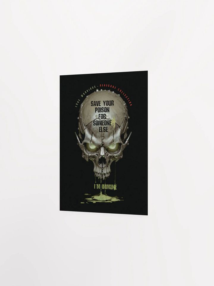 Save your poison for someone else, i´m immune.( Matte Paper Poster ) product image (2)