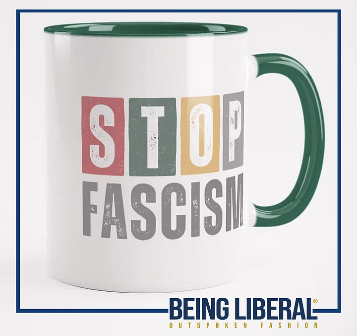 Stop Fascism Mug - Being Liberal product image (1)
