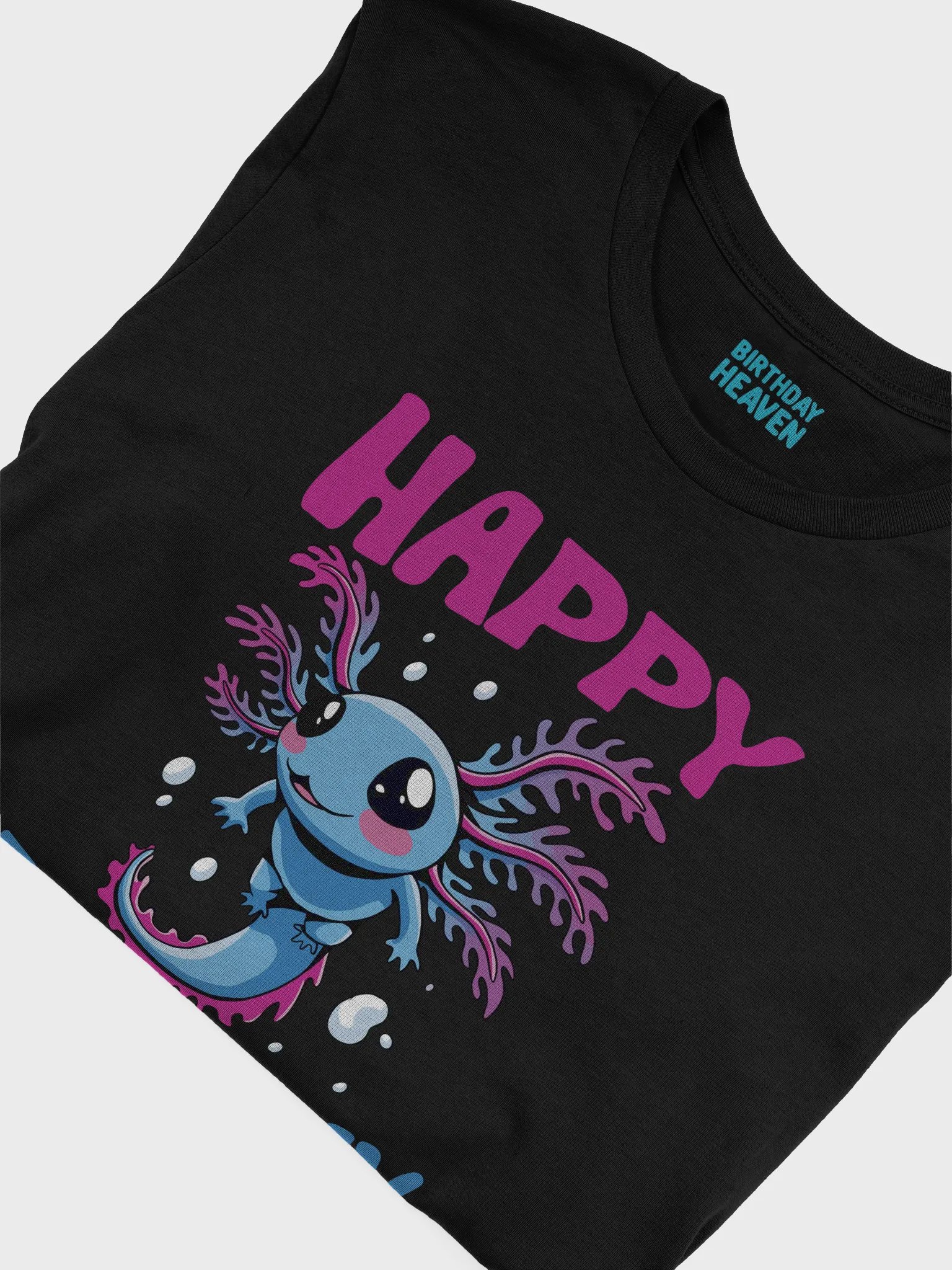 Happy Birthday (Water Axolotl) T-Shirt product image (5)