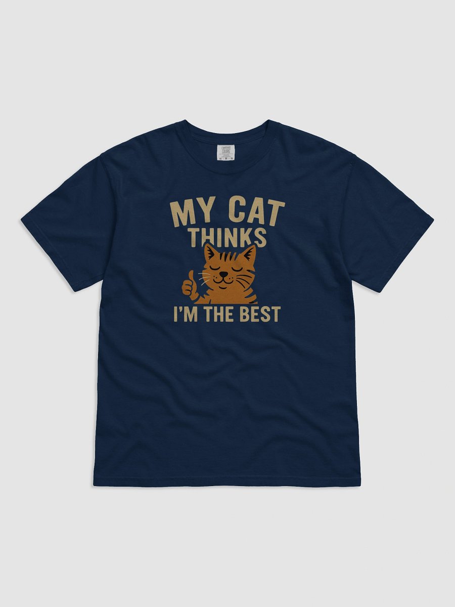 My Cat Thinks I'm The Best product image (1)