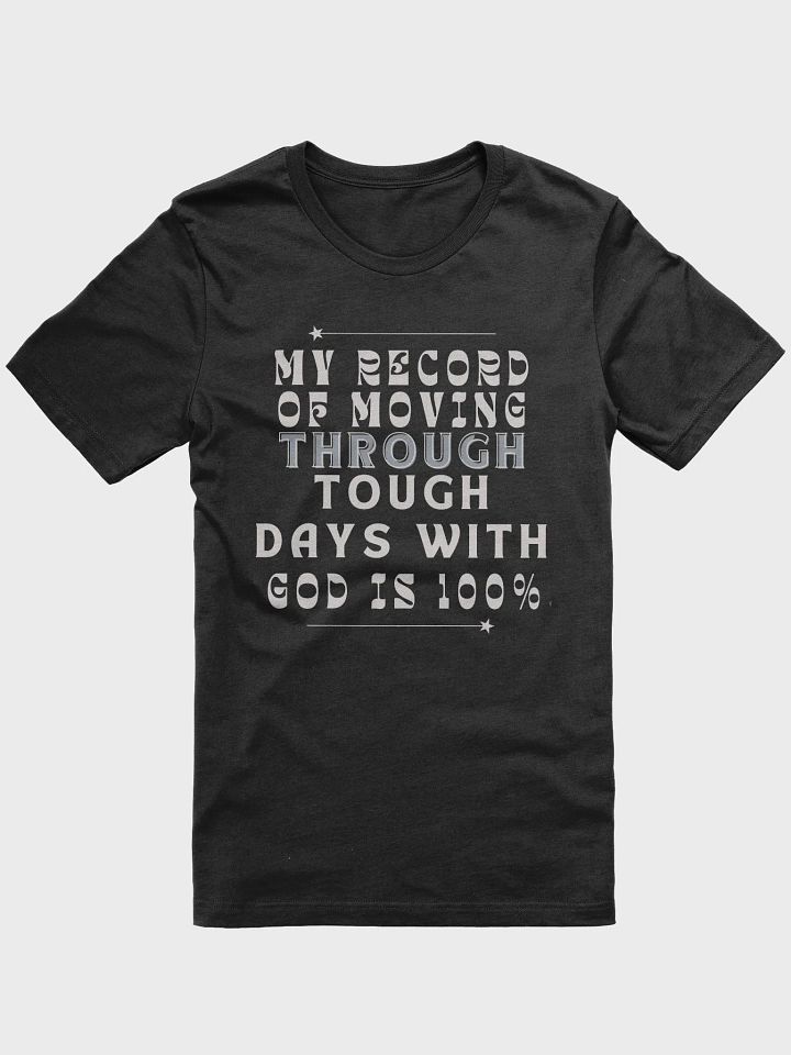 Though days with God Unisex Tee product image (1)