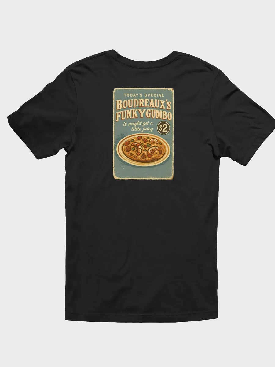 Boudreaux's Funky Gumbo Delight T-Shirt product image (3)