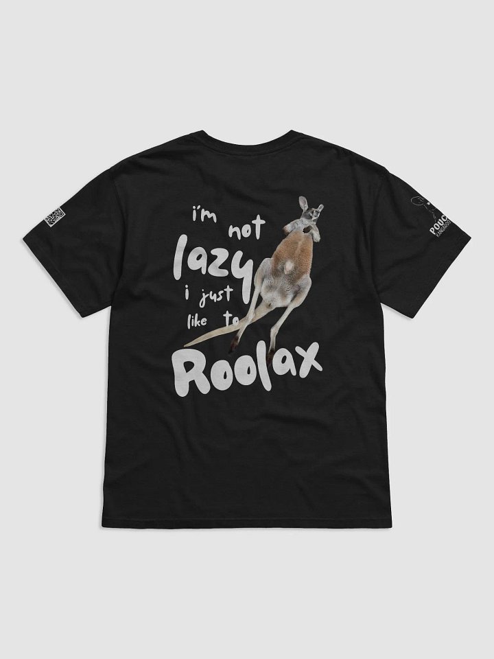 I'M NOT LAZY I JUST LIKE TO ROOLAX TEE product image (2)