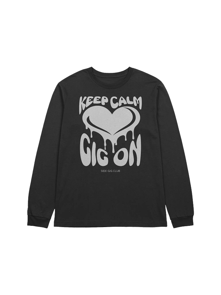 Keep Calm, Gig On Side-Gig Club Edition Long Sleeve Tee product image (2)