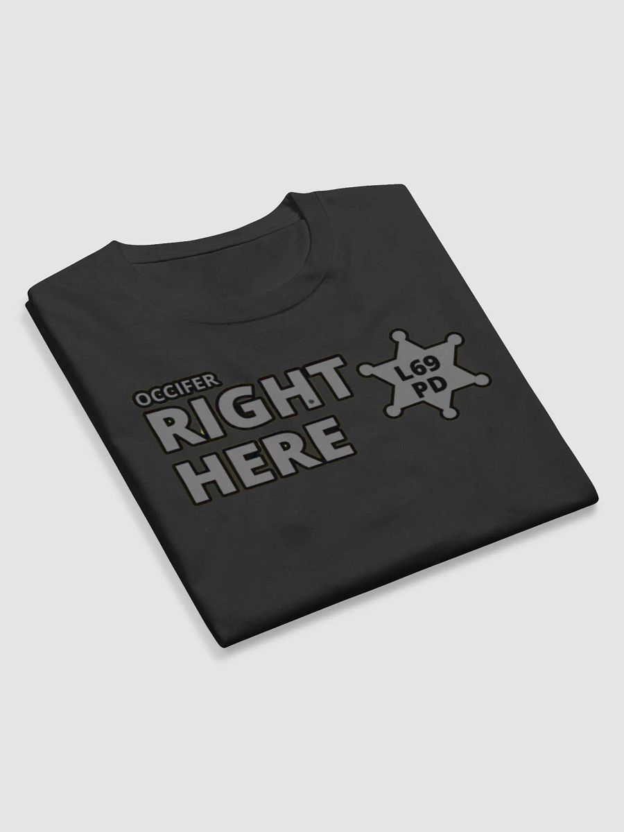 OCCIFER RIGHT HERE product image (9)