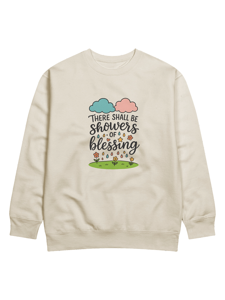 There Shall Be Showers of Blessing - Premium Sweatshirt product image (5)