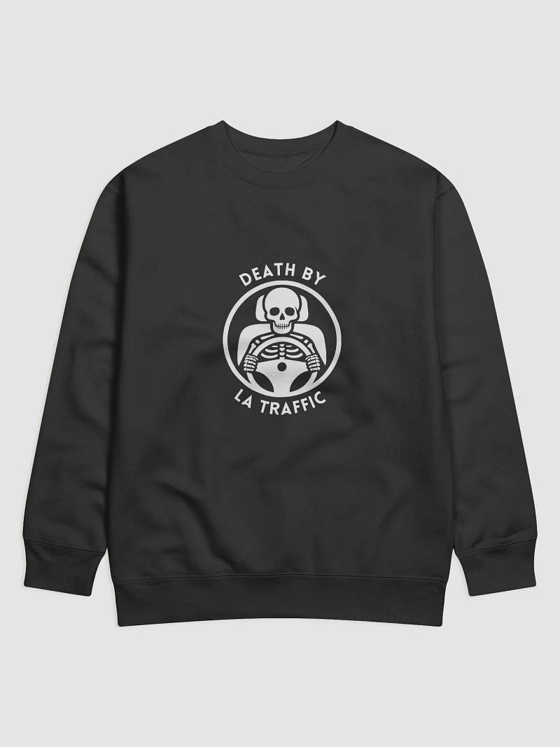 Death by LA Traffic Sweatshirt - High-End Quality Fabric