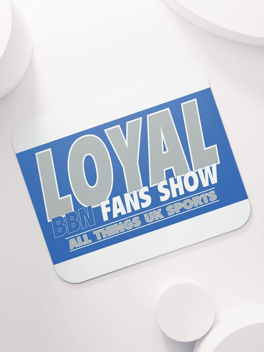 LOYAL BBN Fans Mouse Pad product image (7)